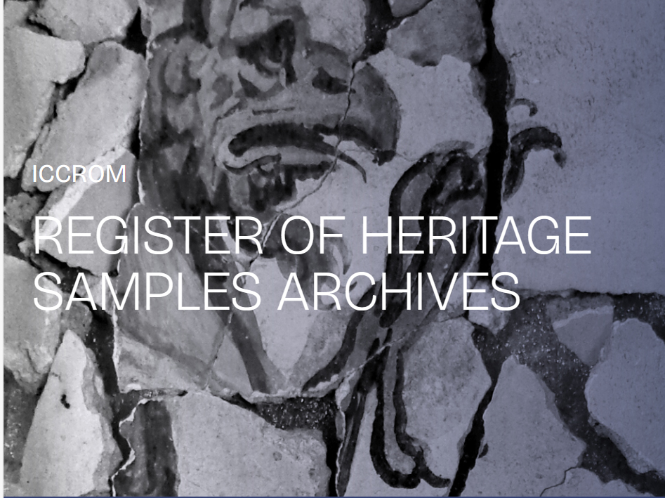 We are pleased to announce the launch of the ICCROM Register of Heritage Samples Archives!