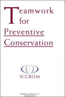 Teamwork for Preventive Conservation 