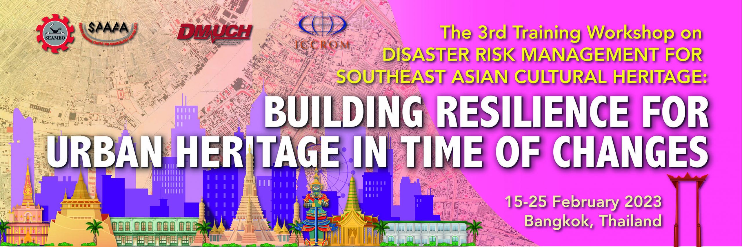 The 3rd Training Workshop on Disaster Risk Management for  Southeast Asian Cultural Heritage
