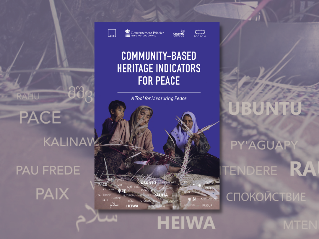 Community-Based Heritage Indicators for Peace: A tool for measuring peace 