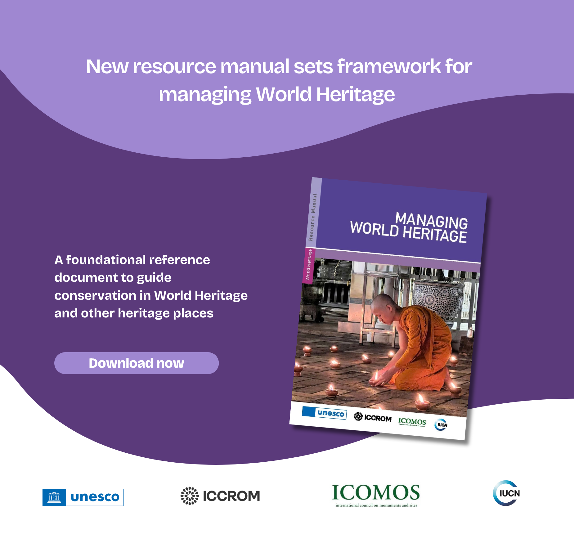 New resource manual sets framework for managing World Heritage