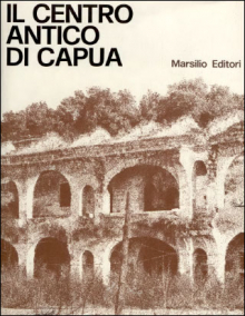 Il Centro antico di Capua