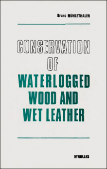 Conservation of waterlogged wood and wet leather
