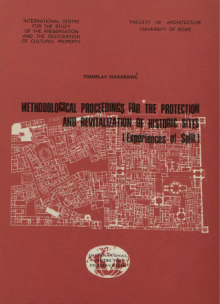 Methodological proceedings for the protection and revitalization of historic sites (experiences of Split)