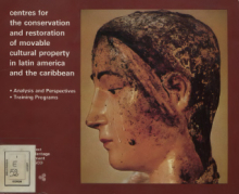 : Centres for the conservation and restoration of movable cultural property in Latin America and the Caribbean