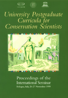 University postgraduate curricula for conservation scientists: proceedings of the international seminar, Bologna, Italy, 26-27 November 1999