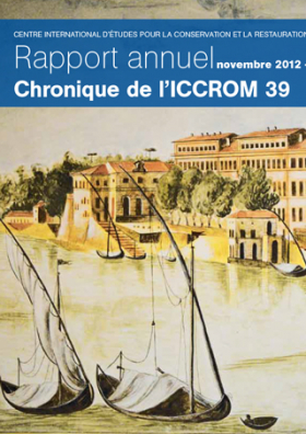 ICCROM Rapport Annuel 2012-2013