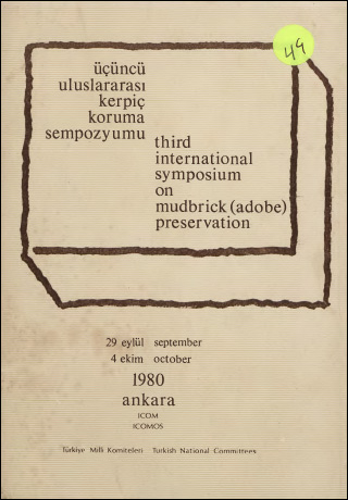 Third International Symposium On Mudbrick Adobe Preservation Ankara 29 September 4 October 1980 Iccrom