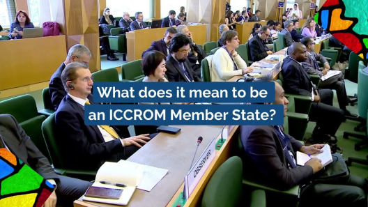 Embedded thumbnail for What does it mean to be an ICCROM Member State?