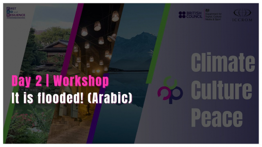 Embedded thumbnail for Climate.Culture.Peace - Workshop - It is flooded! (Arabic)