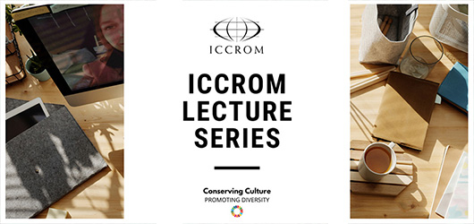 ICCROM Lecture Series