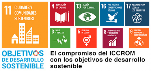 El compromiso del ICCROM con los objetivos de desarrollo sostenible