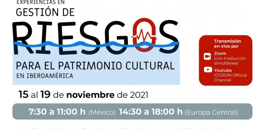 Congreso sobre experiencias en gestión de riesgos para patrimonio cultural en Iberoamérica