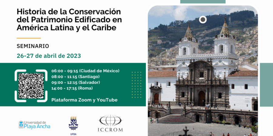 SEGUNDO SEMINARIO HISTORIA DE LACONSERVACIÓN DEL PATRIMONIO EDIFICADO EN AMÉRICA LATINA Y EL CARIBE