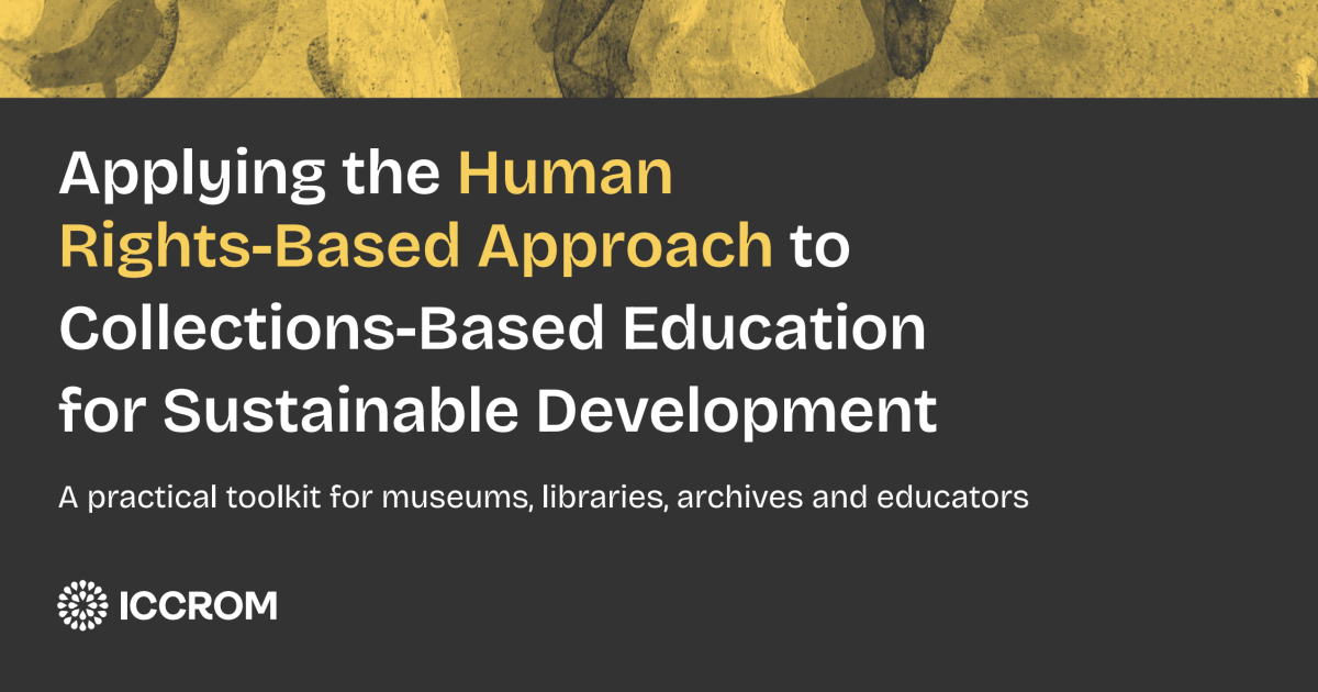 New Toolkit Advances the Human Rights-Based Approach in Heritage Education for Sustainable Development